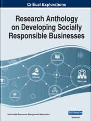 Research Anthology on Developing Socially Responsible Businesses (ISBN: 9781668455906)