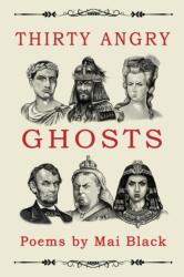 Thirty Angry Ghosts (ISBN: 9781999783280)