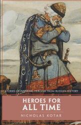 Heroes for All Time (ISBN: 9781951536046)