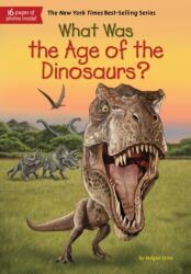 What Was the Age of the Dinosaurs? (ISBN: 9780451532664)