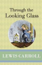 Through the Looking Glass (ISBN: 9781951570026)