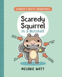 Scaredy Squirrel In a Nutshell (ISBN: 9780735269576)