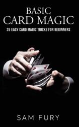 Basic Card Magic (ISBN: 9781925979732)