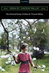 Selected Poetry of Edna St. Vincent Millay (ISBN: 9781420958195)