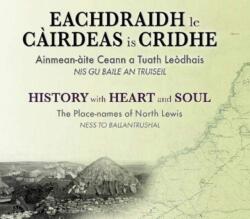 Eachdraidh le Cairdeas is Cridhe (ISBN: 9781789070484)