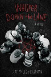 Whisper Down the Lane: A Novel (ISBN: 9781683692331)