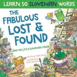 Fabulous Lost & Found and the little Slovenian mouse (ISBN: 9781913595180)