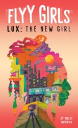 Lux: The New Girl #1 (ISBN: 9780593096017)