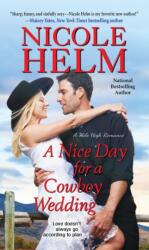 Nice Day for a Cowboy Wedding (ISBN: 9781420146943)
