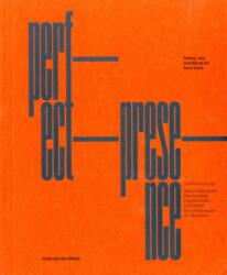 Perfect Presence (ISBN: 9780956682444)