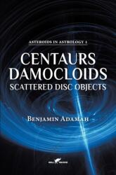 Centaurs, Damocloids & Scattered Disc Objects (ISBN: 9789492355409)