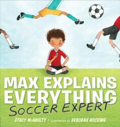 Max Explains Everything: Soccer Expert (ISBN: 9781101996409)