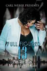 Full Figured 13 (ISBN: 9781645560067)