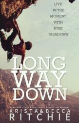 Long Way Down (ISBN: 9781950165148)