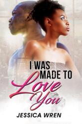 I Was Made To Love You (ISBN: 9781601629227)