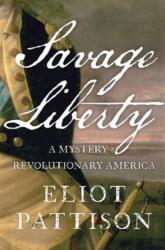 Savage Liberty (ISBN: 9781619027213)