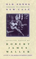 Old Songs in a New Cafe (ISBN: 9780446517980)