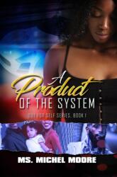 Product Of The System (ISBN: 9781945855528)
