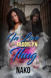 In Love With A Brooklyn Thug (ISBN: 9781945855429)