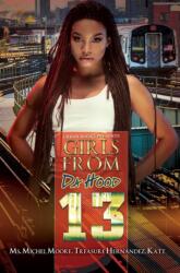 Girls From Da Hood 13 (ISBN: 9781622866953)