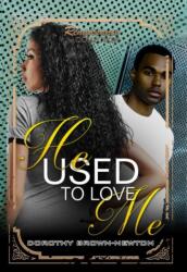 He Used To Love Me (ISBN: 9781945855245)