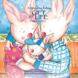 Tiny Itsy Bitsy Gift of Life, an Egg Donor Story for Boys (ISBN: 9786070050626)