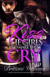 Kiss The Girls And Make Them Cry (ISBN: 9781622866342)