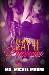 Say U Promise (ISBN: 9781622865567)