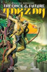 The Once And Future Tarzan (ISBN: 9781506711560)