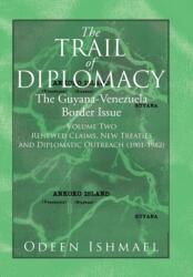 Trail of Diplomacy (ISBN: 9781503531260)