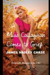 Miss Callaghan Comes to Grief (ISBN: 9781627551113)