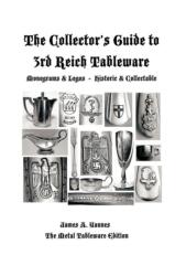 Collector's Guide to 3rd Reich Tableware (ISBN: 9781466902428)