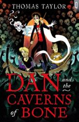 Dan and the Caverns of Bone (ISBN: 9781408178164)