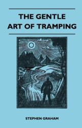 Gentle Art of Tramping (ISBN: 9781446543924)