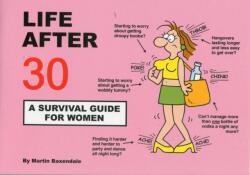 Life After 30 - A Survival Guide for Women (ISBN: 9780956239846)