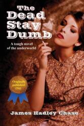 Dead Stay Dumb (ISBN: 9781617209895)