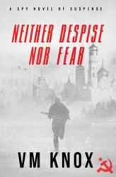 Neither Despise Nor Fear (ISBN: 9780645704808)