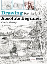 Drawing for the Absolute Beginner (ISBN: 9781911703273)