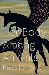 Her Body Among Animals (ISBN: 9781771668385)