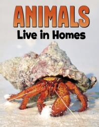 Animals Live in Homes (ISBN: 9781398250222)