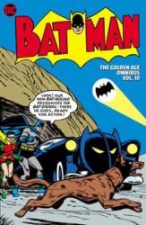 Batman: The Golden Age Omnibus Vol. 10 (ISBN: 9781779523099)