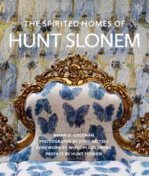 Spirited Homes of Hunt Slonem (ISBN: 9781423663669)