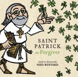 Saint Patrick the Forgiver (ISBN: 9781514007259)