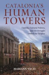 Catalonia's Human Towers (ISBN: 9780253067159)