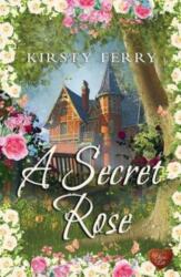 Secret Rose (ISBN: 9781781893906)