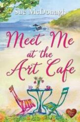 Meet Me at the Art Cafe (ISBN: 9781781892886)