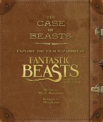Case of Beasts: Explore the Film Wizardry of Fantastic Beasts and Where to Find Them (ISBN: 9780008204600)