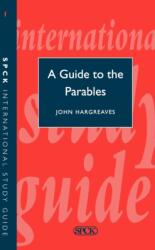 Guide to the Parables (ISBN: 9780281027309)