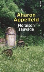 Floraison sauvage (ISBN: 9782757877791)