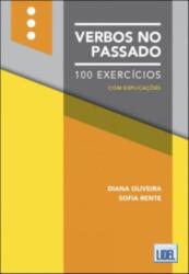 Verbos no Passado - 100 Exercicios com explicacoes (ISBN: 9789897525087)